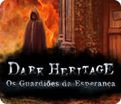 baixar jogos de computador : Dark Heritage: Os Guardiões da Esperança