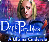 baixar jogos de computador : Dark Parables: A Última Cinderela