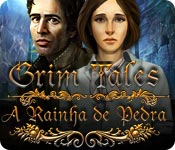 baixar jogos de computador : Grim Tales: A Rainha de Pedra