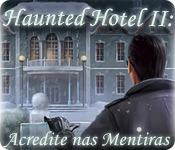  download  Haunted Hotel II: Acredite nas Mentiras jogo