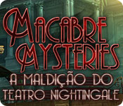 baixar jogos de computador : Macabre Mysteries: A Maldição do Teatro Nightingale