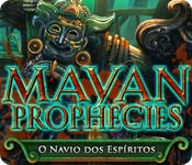 baixar jogos de computador : Mayan Prophecies: O Navio dos Espíritos