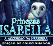 baixar jogos de computador : Princess Isabella: A Ascensão da Herdeira Edição de Colecionador