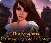 baixar jogos de computador : The Keepers: O Último Segredo da Ordem