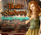 baixar jogos de computador : Theatre of Shadows: Desejos Perigosos