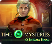 baixar jogos de computador : Time Mysteries: O Enigma Final