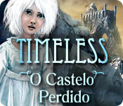 baixar jogos de computador : Timeless: O Castelo Perdido