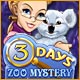 3 Days: Zoo Mystery 3 Days: Zoo Mystery