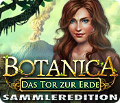 Computerspiele herunterladen : Botanica: Das Tor zur Erde Sammleredition