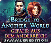 Computerspiele herunterladen : Bridge to Another World: Gefahr aus dem Anderreich Sammleredition