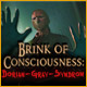 Jetzt spielen Brink of Consciousness: Dorian-Gray-Syndrom