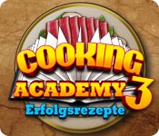 Computerspiele herunterladen : Cooking Academy 3: Erfolgsrezepte