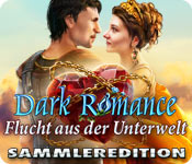 Computerspiele herunterladen : Dark Romance: Flucht aus der Unterwelt Sammleredition