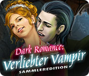 Computerspiele herunterladen : Dark Romance: Verliebter Vampir Sammleredition