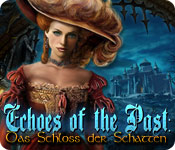Computerspiele herunterladen : Echoes of the Past: Das Schloss der Schatten