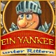 Jetzt spielen Ein Yankee unter Rittern