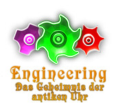 Computerspiele herunterladen : Engineering: Das Geheimnis der antiken Uhr