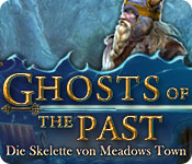 Computerspiele herunterladen : Ghosts of the Past: Die Skelette von Meadows Town