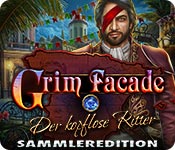 Computerspiele herunterladen : Grim Facade: Der kopflose Ritter Sammleredition