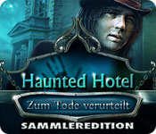 Computerspiele herunterladen : Haunted Hotel: Zum Tode verurteilt Sammleredition