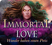 Computerspiele herunterladen : Immortal Love: Wunder haben einen Preis