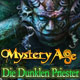Mystery Age: Die Dunklen Priester