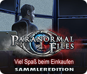 Computerspiele herunterladen : Paranormal Files: Viel Spaß beim Einkaufen Sammleredition
