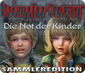 Computerspiele herunterladen : Redemption Cemetery: Die Not der Kinder Sammleredition
