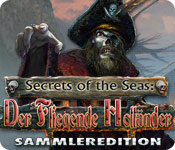 Computerspiele herunterladen : Secrets of the Seas: Der Fliegende Holländer Sammleredition