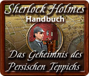 Computerspiele herunterladen : Sherlock Holmes: Das Geheimnis des persischen Teppichs Handbuch
