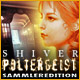 Shiver: Poltergeist Sammleredition
