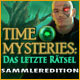 Time Mysteries: Das letzte Rätsel Sammleredition