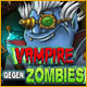 Vampire gegen Zombies