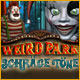 Weird Park: Schräge Töne