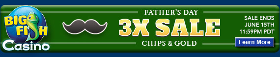 Big Fish Casino Father's Day 3x Sale