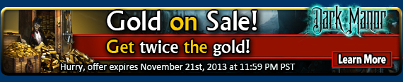 Dark Manor Gold Sale! Get 2X the Gold!