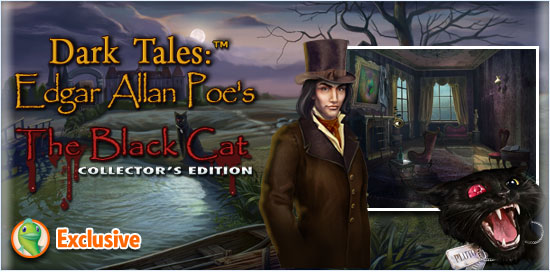 Dark Tales: ™ Edgar Allan Poe's The Black Cat Collector's Edition