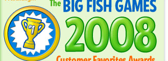 Big Fish Games 2008: Customer Choice Awards