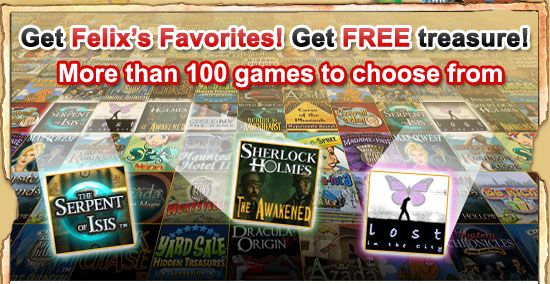 Get Felix's Favorites! Get FREE treasure!