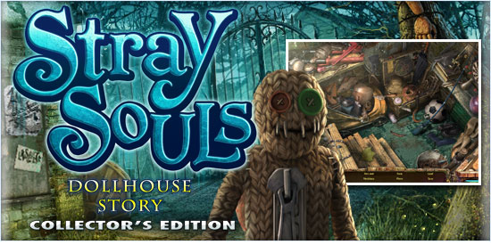 http://games.bigfishgames.com/email/dd/stray-souls-dollhouse-story-collectors.jpg
