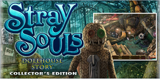 Stray Souls: Dollhouse Story Collector's Edition