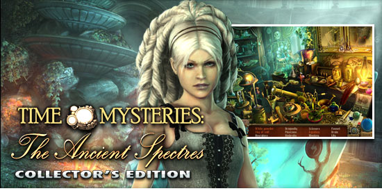 Time Mysteries: The Ancient Spectres Collector's Edition