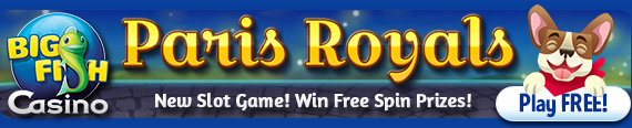 Big Fish Casino - Paris Royals slot