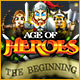 Age of Heroes: The Beginning