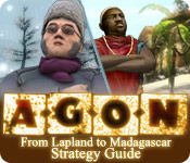 AGON: From Lapland to Madagascar Strategy Guide