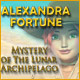 Alexandra Fortune: Mystery of the Lunar Archipelago