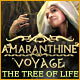 Amaranthine Voyage: The Tree of Life