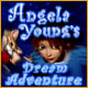 Angela Young's Dream Adventure