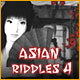 Asian Riddles 4