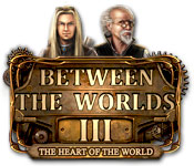 Between the Worlds III: The Heart of the World